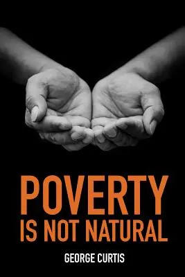 Armut ist nicht natürlich - Poverty Is Not Natural