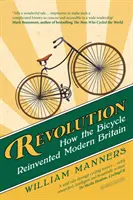 Revolution - Wie das Fahrrad das moderne Großbritannien neu erfand - Revolution - How the Bicycle Reinvented Modern Britain