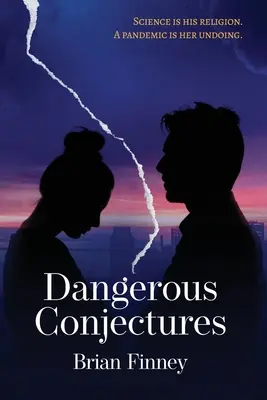 Gefährliche Mutmaßungen - Dangerous Conjectures