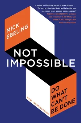 Nicht unmöglich: Tun, was nicht getan werden kann - Not Impossible: Do What Can't Be Done