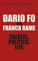 Dario Fo & Franca Rame - Theater, Politik, Leben - Dario Fo & Franca Rame - Theatre, Politics, Life