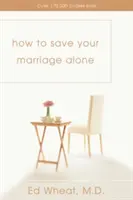 Wie Sie Ihre Ehe allein retten können - How to Save Your Marriage Alone