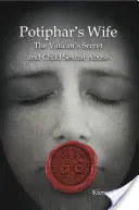 Potiphar's Wife: Das Geheimnis des Vatikans und der sexuelle Kindesmissbrauch - Potiphar's Wife: The Vatican's Secret and Child Sexual Abuse