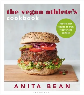 Das vegane Kochbuch für Sportler: Proteinreiche Rezepte für Training, Erholung und Leistung - The Vegan Athlete's Cookbook: Protein-Rich Recipes to Train, Recover and Perform