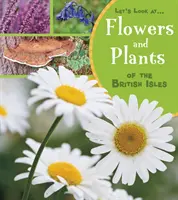 Blumen und Pflanzen auf den Britischen Inseln - Flowers and Plants of the British Isles