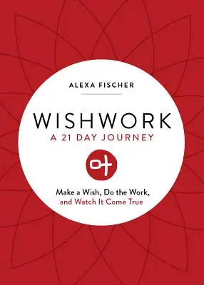 Wunscharbeit: Wünsch dir was, tu die Arbeit und sieh zu, wie es wahr wird (Manifestation, Dankbarkeitstagebuch, für Fans des Judgement Detox Jo - Wishwork: Make a Wish, Do the Work, and Watch It Come True (Manifestation, Gratitude Journal, for Fans of the Judgement Detox Jo