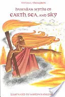 Hawaiianische Mythen von Erde, Meer und Himmel - Hawaiian Myths of Earth, Sea, and Sky