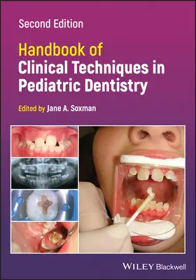 Handbuch der klinischen Techniken in der Kinderzahnheilkunde - Handbook of Clinical Techniques in Pediatric Dentistry