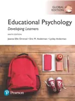 Pädagogische Psychologie: Entwicklung von Lernenden, Globale Ausgabe - Educational Psychology: Developing Learners, Global Edition
