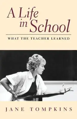 Ein Leben in der Schule: Was die Lehrerin gelernt hat - A Life in School: What the Teacher Learned