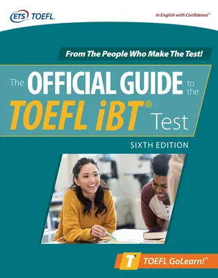 Offizieller Leitfaden für den TOEFL IBT Test, Sechste Auflage - Official Guide to the TOEFL IBT Test, Sixth Edition
