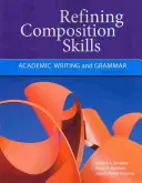 Verfeinerung der Kompositionsfähigkeiten: Akademisches Schreiben und Grammatik - Refining Composition Skills: Academic Writing and Grammar