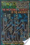 Technologie der Götter: Die unglaublichen Wissenschaften der Antike - Technology of the Gods: The Incredible Sciences of the Ancients