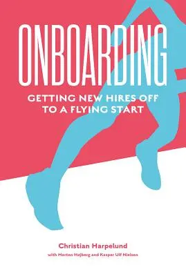 Onboarding: Fliegender Start für neue Mitarbeiter - Onboarding: Getting New Hires Off to a Flying Start