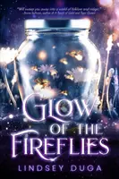 Das Glühen der Glühwürmchen - Glow of the Fireflies