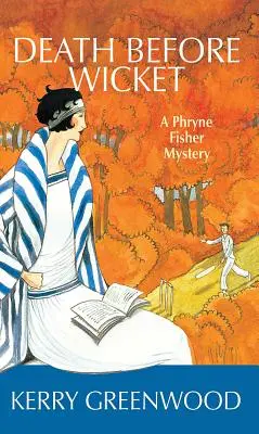 Tod vor dem Wicket: Ein Phryne-Fisher-Krimi - Death Before Wicket: A Phryne Fisher Mystery