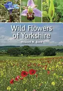 Wildblumen von Yorkshire - Wild Flowers of Yorkshire
