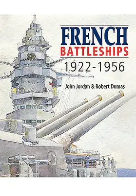 Französische Schlachtschiffe, 1922-1956 - French Battleships, 1922-1956