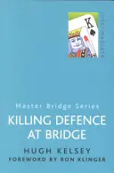 Tödliche Verteidigung beim Bridge - Killing Defence at Bridge