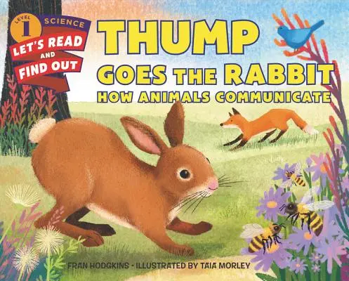 Thump Goes the Rabbit: Wie Tiere kommunizieren - Thump Goes the Rabbit: How Animals Communicate