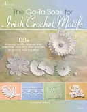 Das Go-To Buch für irische Häkelmotive - The Go-To Book for Irish Crochet Motifs