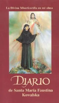 Tagebuch der Heiligen Maria Faustina Kowalska - Diario de Santa Maria Faustina Kowalska