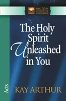 Der Heilige Geist entfesselt in dir: Apostelgeschichte - The Holy Spirit Unleashed in You: Acts