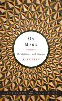 Über Marx: Revolutionär und Utopist - On Marx: Revolutionary and Utopian