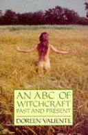 ABC der Hexenkunst in Vergangenheit und Gegenwart - ABC of Witchcraft Past and Present