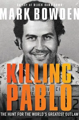 Die Ermordung von Pablo: Die Jagd auf den größten Verbrecher der Welt - Killing Pablo: The Hunt for the World's Greatest Outlaw