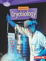 Kryobiologie entdecken - Discover Cryobiology