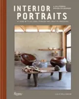 Interieur-Porträts: Zu Hause bei Kulturpionieren und kreativen Querdenkern - Interior Portraits: At Home with Cultural Pioneers and Creative Mavericks