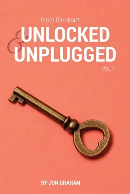 Aus dem Herzen: Unlocked & Unplugged VOL. 1 - From the Heart: Unlocked & Unplugged VOL. 1