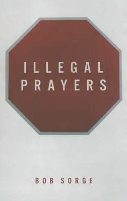 Unerlaubte Gebete - Illegal Prayers