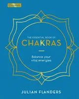 Essential Book of Chakras - Balancieren Sie Ihre Lebensenergien - Essential Book of Chakras - Balance Your Vital Energies