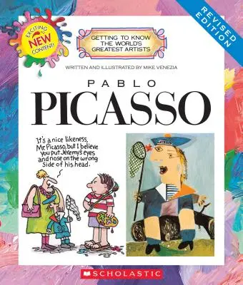 Pablo Picasso (Revidierte Ausgabe) (Die größten Künstler der Welt kennenlernen) - Pablo Picasso (Revised Edition) (Getting to Know the World's Greatest Artists)