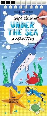 Abwischbare Aktivitäten: Unter dem Meer - Mit Flossentastischen Aufklebern! - Wipe Clean Activities: Under the Sea - With Fin-tastic Stickers!