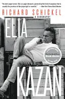 Elia Kazan: Eine Biographie - Elia Kazan: A Biography