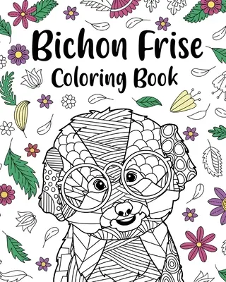 Bichon Frise Malbuch - Bichon Frise Coloring Book