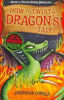 How to Train Your Dragon: Wie man ein Drachenmärchen verdreht - Buch 5 - How to Train Your Dragon: How to Twist a Dragon's Tale - Book 5