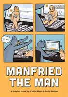 Mannfried der Mann: Eine Graphic Novel - Manfried the Man: A Graphic Novel