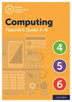 Oxford International Primarstufe Computing Lehrerhandbuch (Stufen 4-6) - Oxford International Primary Computing Teacher Guide (levels 4-6)