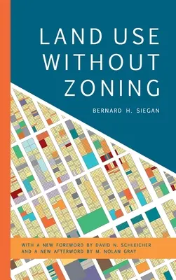 Landnutzung ohne Zonierung, Neue Ausgabe - Land Use without Zoning, New Edition