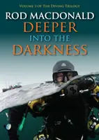 Tiefer in die Dunkelheit - Deeper Into the Darkness