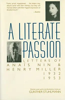 Eine literarische Leidenschaft: Briefe von Anas Nin und Henry Miller, 1932-1953 - A Literate Passion: Letters of Anas Nin & Henry Miller, 1932-1953