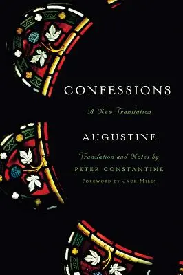 Bekenntnisse: Eine neue Übersetzung - Confessions: A New Translation