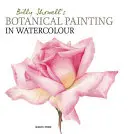 Billy Showells Botanische Malerei in Aquarell - Billy Showell's Botanical Painting in Watercolour