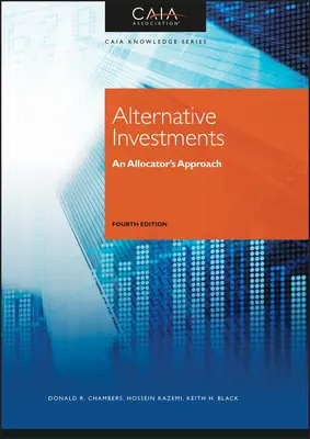 Alternative Anlagen - Der Ansatz eines Allokateurs - Alternative Investments - An Allocator's Approach