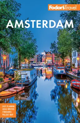 Fodor's Amsterdam: Mit dem Besten aus den Niederlanden - Fodor's Amsterdam: With the Best of the Netherlands