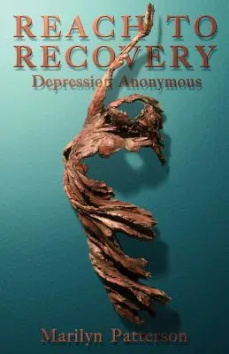 Reach to Recovery: Anonyme Depressionen - Reach to Recovery: Depression Anonymous